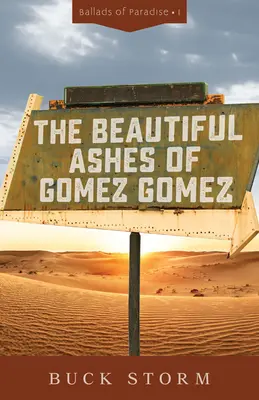 Die schöne Asche von Gomez Gomez - The Beautiful Ashes of Gomez Gomez