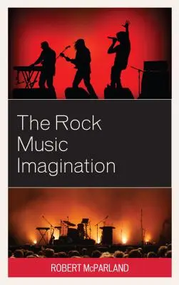 Die Phantasie der Rockmusik - The Rock Music Imagination