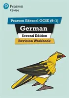 Pearson Edexcel GCSE (9-1) German Revision Workbook Second Edition - für das Lernen zu Hause, für die Bewertungen und Prüfungen der Jahre 2022 und 2023 - Pearson Edexcel GCSE (9-1) German Revision Workbook Second Edition - for home learning, 2022 and 2023 assessments and exams