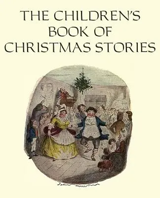 Das Kinderbuch der Weihnachtsgeschichten - The Children's Book of Christmas Stories