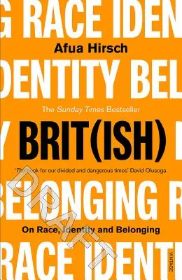 Brit(ish): Über Ethnie, Identität und Zugehörigkeit - Brit(ish): On Race, Identity and Belonging