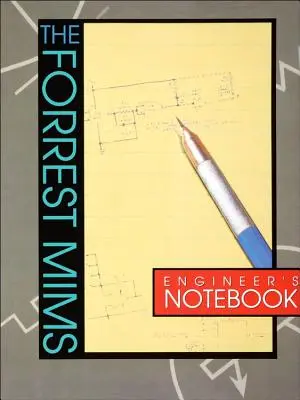 Forrest Mims Notizbuch eines Ingenieurs - Forrest Mims Engineer's Notebook