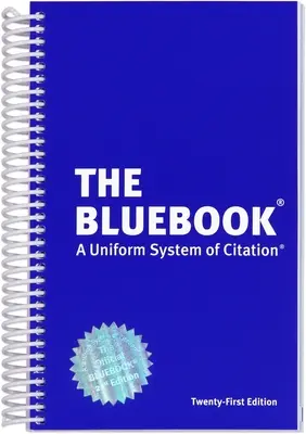 Das Bluebook: Ein einheitliches Zitiersystem, 21. Ausgabe - The Bluebook: A Uniform System of Citation, 21st Edition