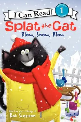 Splat the Cat: Pusten, Schnee, Pusten - Splat the Cat: Blow, Snow, Blow