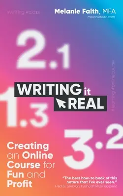 Writing It Real: Einen Online-Kurs mit Spaß und Gewinn erstellen - Writing It Real: Creating an Online Course for Fun and Profit