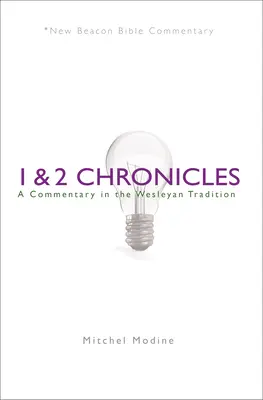 1 und 2 Chroniken: Ein Kommentar in der Wesleyanischen Tradition - 1 & 2 Chronicles: A Commentary in the Wesleyan Tradition