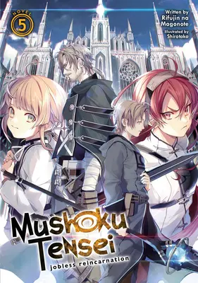 Mushoku Tensei: Joblose Reinkarnation (Light Novel) Bd. 5 - Mushoku Tensei: Jobless Reincarnation (Light Novel) Vol. 5