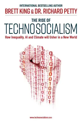 Der Aufstieg des Technosozialismus: Wie Ungleichheit, künstliche Intelligenz und Klima eine neue Welt einläuten werden - The Rise of Technosocialism: How Inequality, AI and Climate Will Usher in a New World