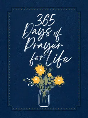 365 Tage Gebet für das Leben Ziparound Andacht - 365 Days of Prayer for Life Ziparound Devotional