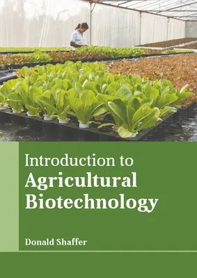 Einführung in die landwirtschaftliche Biotechnologie - Introduction to Agricultural Biotechnology