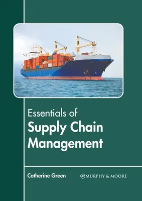 Grundlagen des Lieferkettenmanagements - Essentials of Supply Chain Management