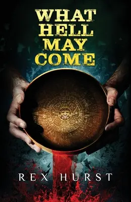 Was die Hölle bringen mag - What Hell May Come