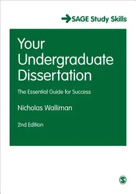 Ihre Dissertation im Grundstudium: Der Leitfaden für den Erfolg - Your Undergraduate Dissertation: The Essential Guide for Success