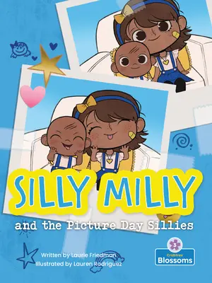 Silly Milly und die Picture Day Sillies - Silly Milly and the Picture Day Sillies