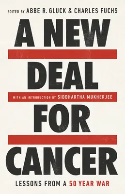 Ein neuer Deal für Krebs: Lehren aus einem 50-jährigen Krieg - A New Deal for Cancer: Lessons from a 50 Year War
