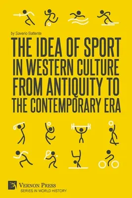Die Idee des Sports in der westlichen Kultur von der Antike bis zur Gegenwart - The Idea of Sport in Western Culture from Antiquity to the Contemporary Era