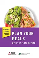 Choose Your Foods - Planen Sie Ihre Mahlzeiten mit der Tellermethode (25er Pack) - Choose Your Foods - Plan Your Meals with the Plate Method (25 Pack)