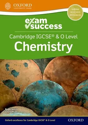 Cambridge IGCSE (R) & O Level Chemie: Prüfungserfolg - Cambridge IGCSE (R) & O Level Chemistry: Exam Success