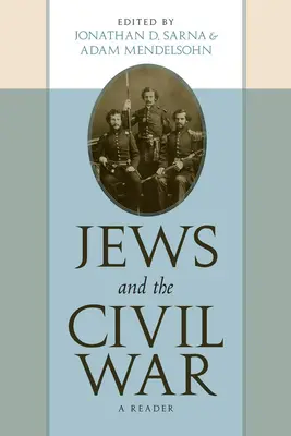 Juden und der Bürgerkrieg: Ein Lesebuch - Jews and the Civil War: A Reader