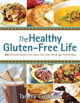 Das gesunde glutenfreie Leben - The Healthy Gluten-Free Life