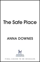 Safe Place - ein atmosphärischer, fesselnder Thriller, der Sie 2021 nicht mehr loslässt - Safe Place - an atmospheric, addictive thriller to keep you hooked in 2021