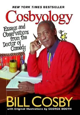 Cosbyologie: Essays und Beobachtungen des Doktors der Komödie - Cosbyology: Essays and Observations from the Doctor of Comedy