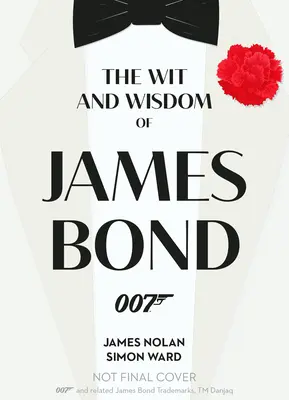 Der Witz und die Weisheit von James Bond - The Wit and Wisdom of James Bond