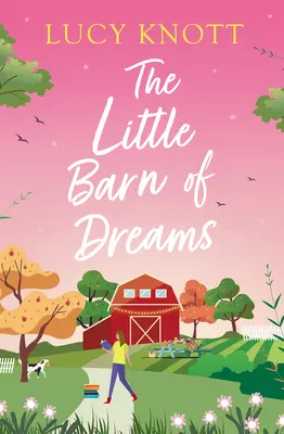 Die kleine Scheune der Träume - The Little Barn of Dreams