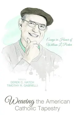 Weben des amerikanischen katholischen Wandteppichs - Weaving the American Catholic Tapestry