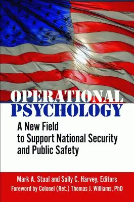 Operative Psychologie: Ein neues Feld zur Unterstützung der nationalen Sicherheit und der öffentlichen Sicherheit - Operational Psychology: A New Field to Support National Security and Public Safety