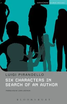 Sechs Charaktere auf der Suche nach einem Autor - Six Characters in Search of an Author