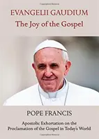 EVANGELII GAUDIUM DIE FREUDE DES EVANGELIUMS - EVANGELII GAUDIUM THE JOY OF THE GOSPEL