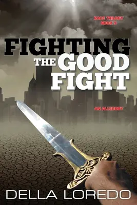 Den guten Kampf kämpfen - Fighting the Good Fight