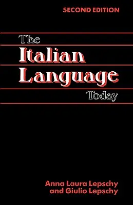 Die italienische Sprache heute, 2. Auflage - The Italian Language Today, 2nd Edition