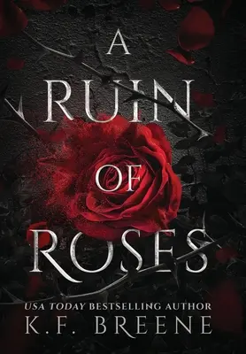 Eine Ruine aus Rosen - A Ruin Of Roses