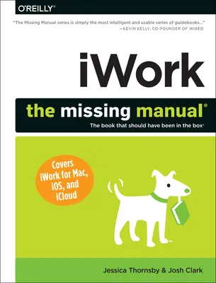 I-Arbeit: Das fehlende Handbuch - Iwork: The Missing Manual