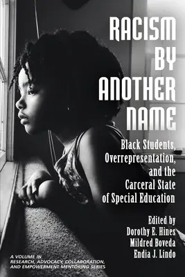 Rassismus unter anderem Namen: Schwarze Schüler, Überrepräsentation und der karzerale Zustand der Sonderpädagogik - Racism by Another Name: Black Students, Overrepresentation, and the Carceral State of Special Education