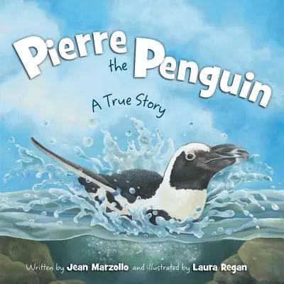 Pierre der Pinguin: Eine wahre Geschichte - Pierre the Penguin: A True Story