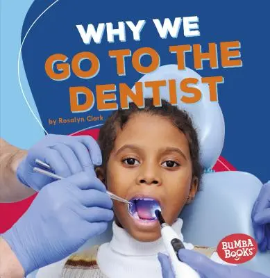 Warum wir zum Zahnarzt gehen - Why We Go to the Dentist