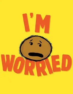 Ich bin besorgt - I'm Worried