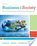 Wirtschaft und Gesellschaft: Ethik, Nachhaltigkeit und Stakeholder-Management - Business & Society: Ethics, Sustainability & Stakeholder Management