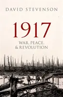 1917: Krieg, Frieden und Revolution - 1917: War, Peace, and Revolution