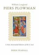 Piers Plowman: Eine neue kommentierte Ausgabe des C-Textes - Piers Plowman: A New Annotated Edition of the C-Text