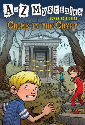 A bis Z Krimis Super Edition #13: Das Verbrechen in der Krypta - A to Z Mysteries Super Edition #13: Crime in the Crypt