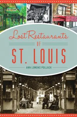 Verlorene Restaurants in St. Louis - Lost Restaurants of St. Louis