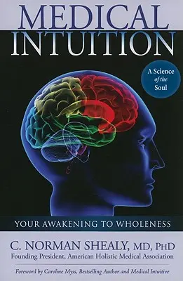 Medizinische Intuition: Das Erwachen zur Ganzheit - Medical Intuition: Awakening to Wholeness