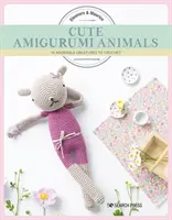 Niedliche Amigurumi-Tiere: 16 bezaubernde Kreaturen zum Häkeln - Cute Amigurumi Animals: 16 Adorable Creatures to Crochet