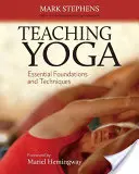 Yoga unterrichten: Wesentliche Grundlagen und Techniken - Teaching Yoga: Essential Foundations and Techniques