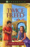 Zweimal befreit - Twice Freed