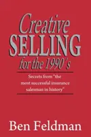 Kreatives Verkaufen für die 1990er Jahre - Creative Selling for the 1990's